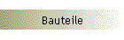 Bauteile